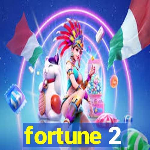 fortune 2